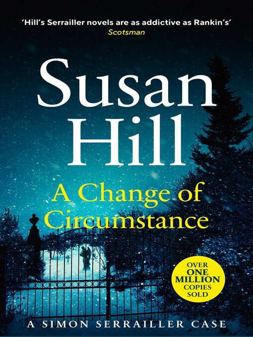 Title details for A Change of Circumstance by Susan Hill - Wait list